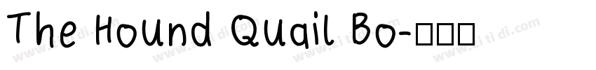 The Hound Quail Bo字体转换